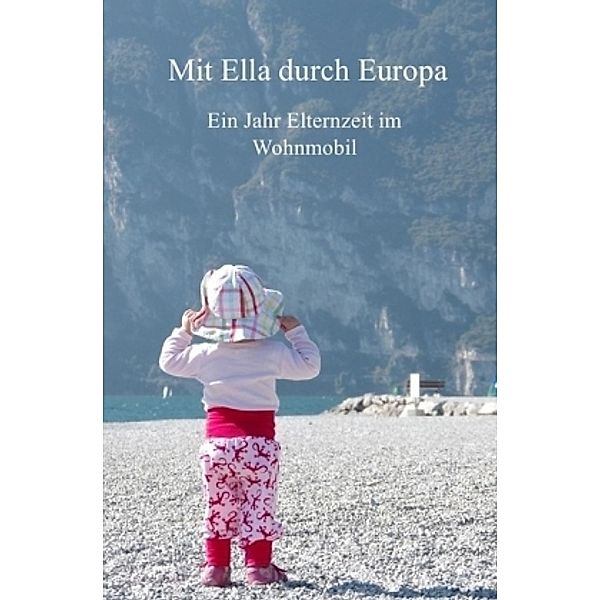 Mit Ella durch Europa, Hans Henning Thies, Juliane Höfs