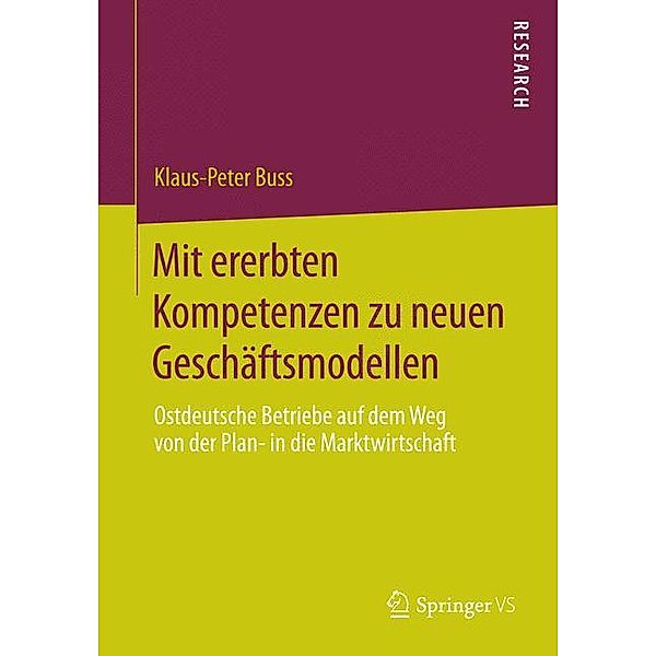 Mit ererbten Kompetenzen zu neuen Geschäftsmodellen, Klaus-Peter Buss