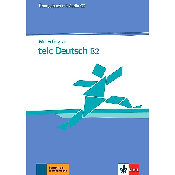 Mit Erfolg zu telc Deutsch B2: Übungsbuch, m. Audio-CD