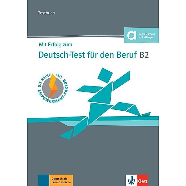 Mit Erfolg zum Deutsch-Test für den Beruf B2, Regine Grosser, Sandra Hohmann, Hildegard Meister