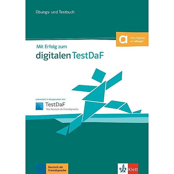 Mit Erfolg zum Digitalen TestDaF B2-C1, Martina Lode-Gerke, Missagh Pourseifi, Simone Weidinger