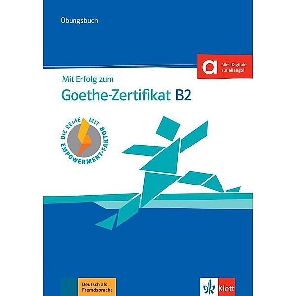 Mit Erfolg zum Goethe-Zertifikat B2 - Übungsbuch, Andrea Frater, Nicole Schäfer, Simone Weidinger