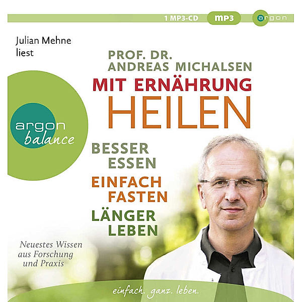 Mit Ernährung heilen,1 Audio-CD, 1 MP3, Andreas Michalsen