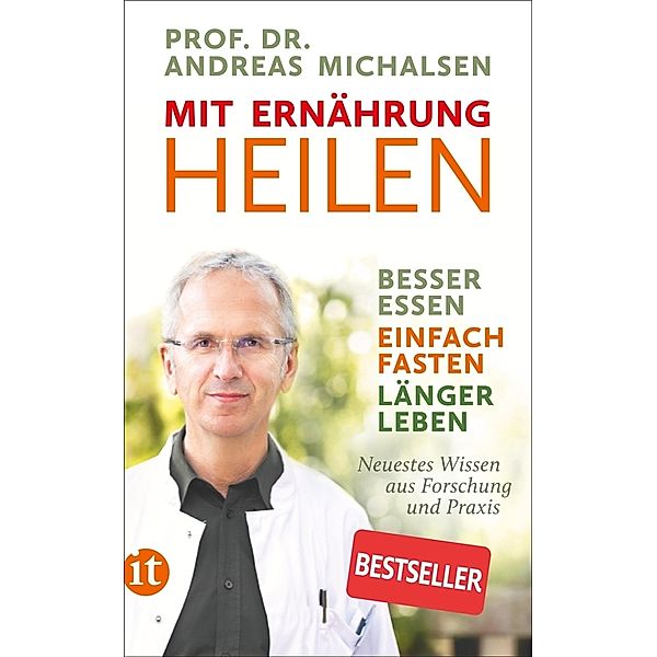 Mit Ernährung heilen, Andreas Michalsen