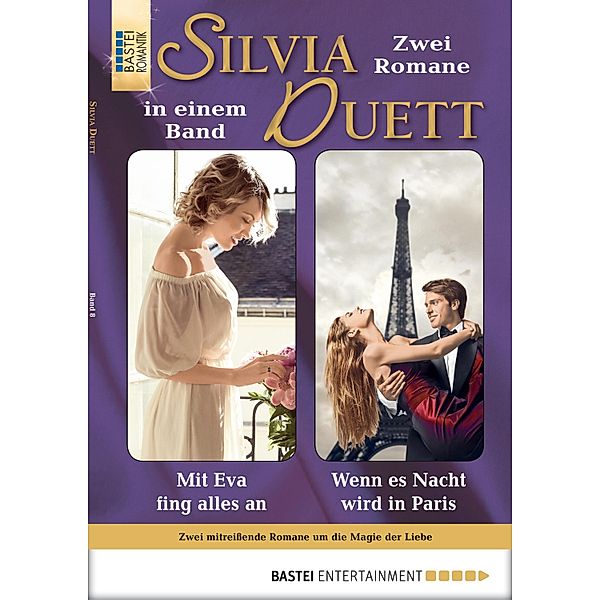 Mit Eva fing alles an / Wenn es Nacht wird in Paris / Silvia Duett Bd.8, Sybille Simon, Chris Williams