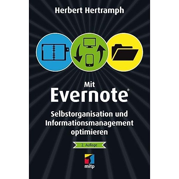 Mit Evernote Selbstorganisation und Informationsmanagement optimieren, Herbert Hertramph