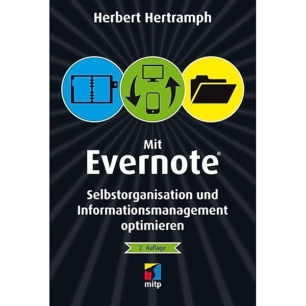 Mit Evernote Selbstorganisation und Informationsmanagement optimieren, Herbert Hertramph