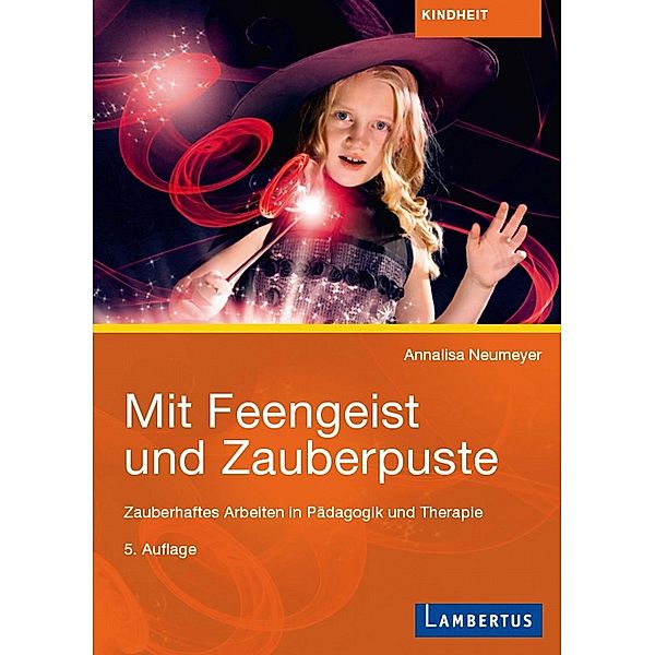 Mit Feengeist und Zauberpuste, Annalisa Neumayer