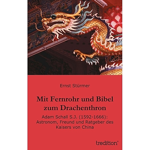 Mit Fernrohr und Bibel zum Drachenthron, Ernst Stürmer