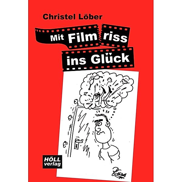 Mit Filmriss ins Glück, Christel Löber