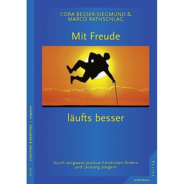 Mit Freude läufts besser, Marco Rathschlag, Cora Besser-Siegmund