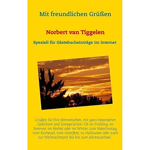 Mit freundlichen Grüßen, Norbert van Tiggelen
