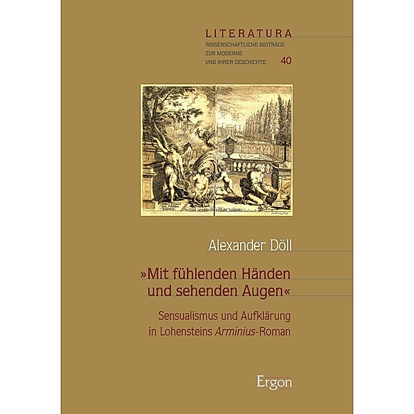Mit fühlenden Händen und sehenden Augen / Literatura Bd.40, Alexander Döll