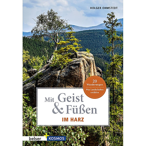 Mit Geist & Füßen. Im Harz, Holger Ohmstedt