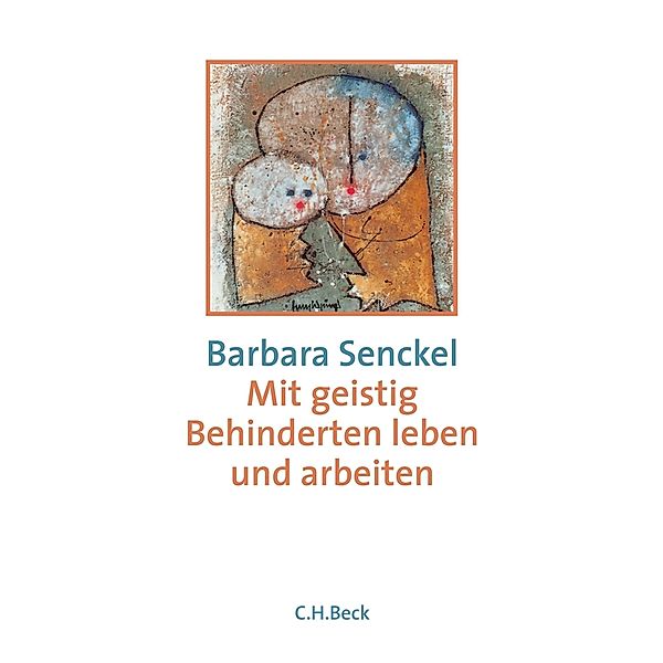 Mit geistig Behinderten leben und arbeiten, Barbara Senckel