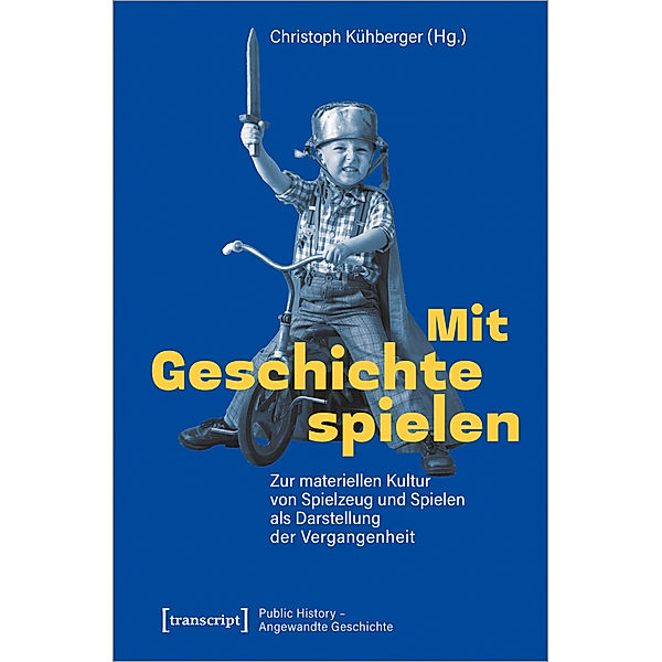 Mit Geschichte spielen