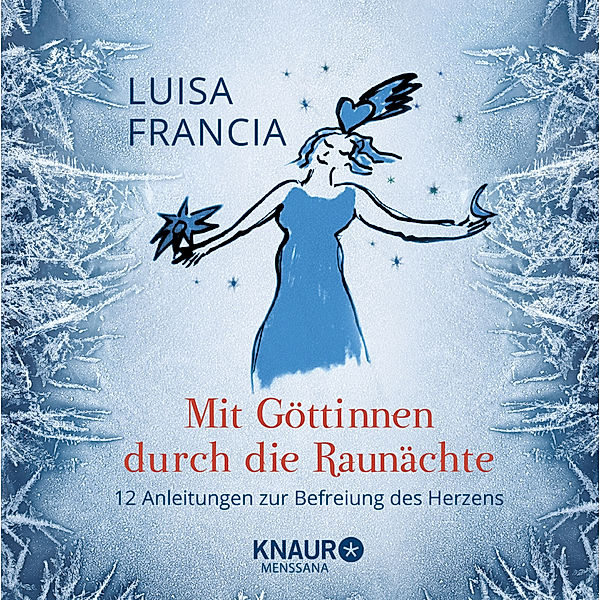 Mit Göttinnen durch die Raunächte, Luisa Francia