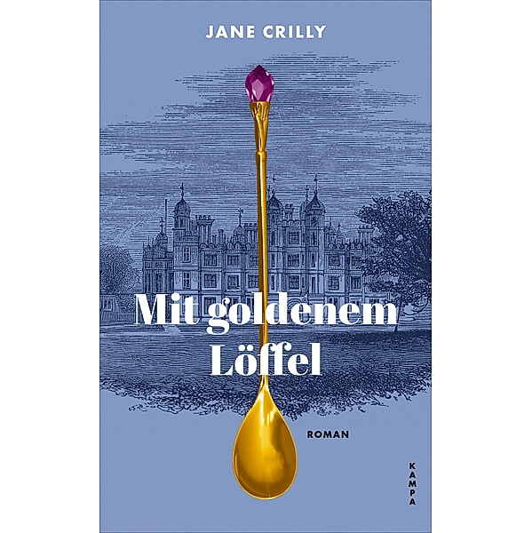 Mit goldenem Löffel, Jane Crilly