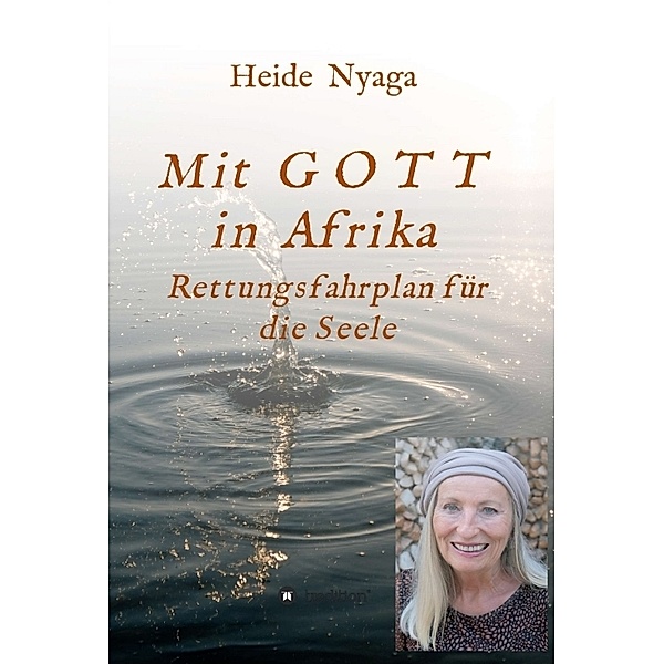 Mit Gott in Afrika, Heide Nyaga