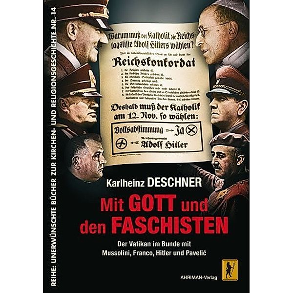 Mit Gott und den Faschisten, Karlheinz Deschner