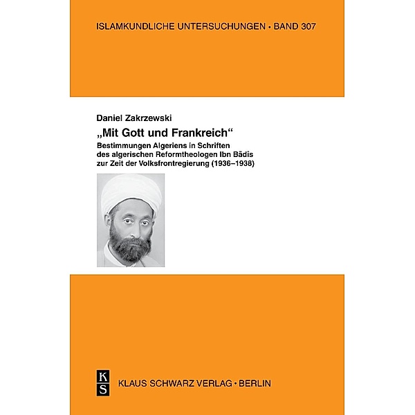 'Mit Gott und Frankreich' / Islamkundliche Untersuchungen Bd.307, Daniel Zakrzewski