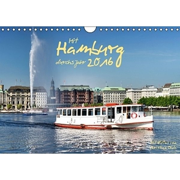 Mit Hamburg durchs Jahr 2016 (Wandkalender 2016 DIN A4 quer), Christian Ohde