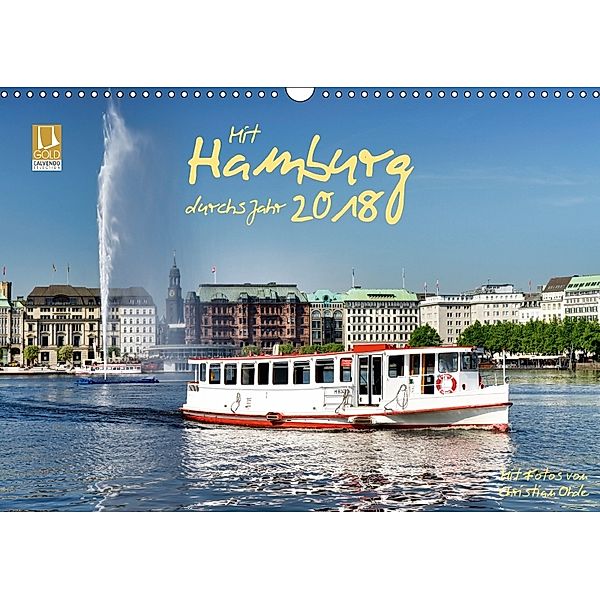Mit Hamburg durchs Jahr 2018 (Wandkalender 2018 DIN A3 quer), Christian Ohde