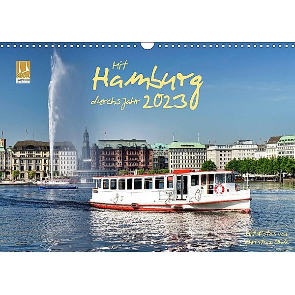 Mit Hamburg durchs Jahr 2023 (Wandkalender 2023 DIN A3 quer), Christian Ohde