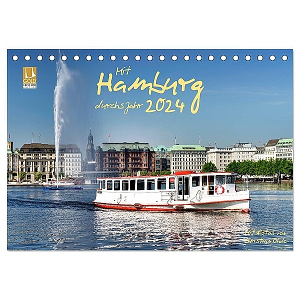 Mit Hamburg durchs Jahr 2024 (Tischkalender 2024 DIN A5 quer), CALVENDO Monatskalender, Christian Ohde
