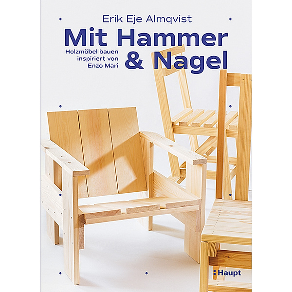 Mit Hammer und Nagel, Erik Eje Almqvist