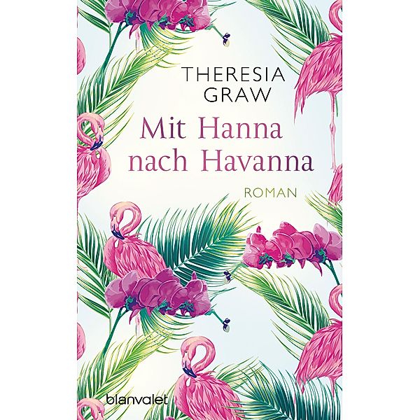 Mit Hanna nach Havanna, Theresia Graw