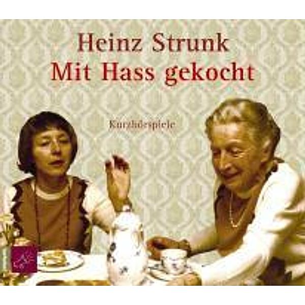 Mit Hass gekocht, 1 Audio-CD, Heinz Strunk