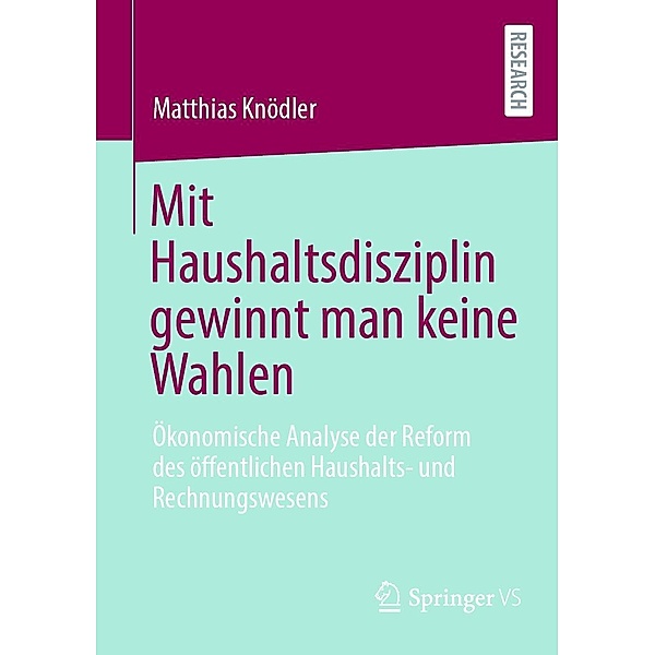 Mit Haushaltsdisziplin gewinnt man keine Wahlen, Matthias Knödler