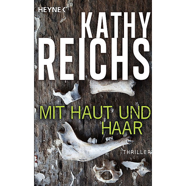 Mit Haut und Haar / Tempe Brennan Bd.6, Kathy Reichs