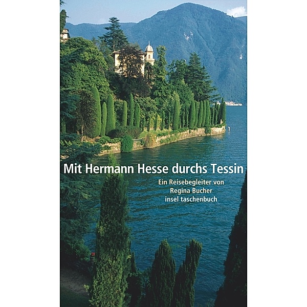 Mit Hermann Hesse durchs Tessin, Regina Bucher