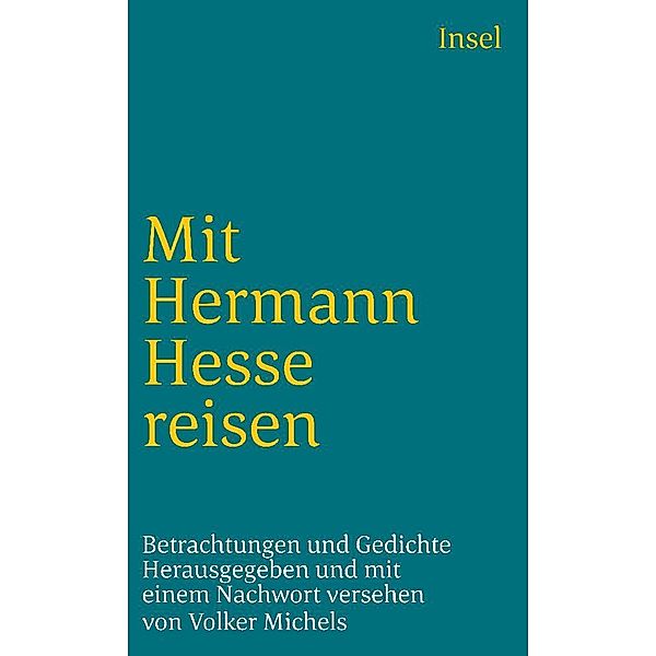 Mit Hermann Hesse reisen, Hermann Hesse
