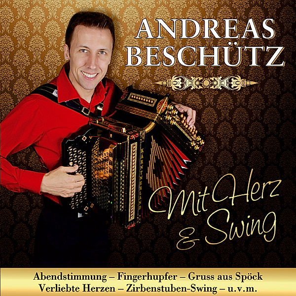 Mit Herz & Swing, Andreas Beschütz