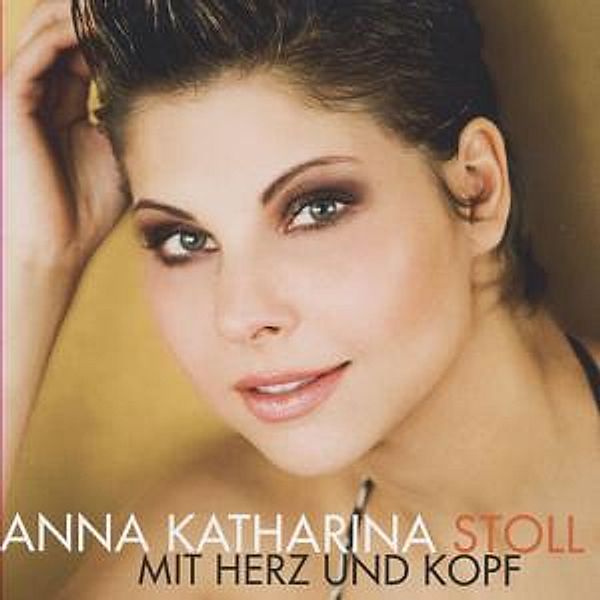 Mit Herz Und Kopf, Anna-katharina Stoll