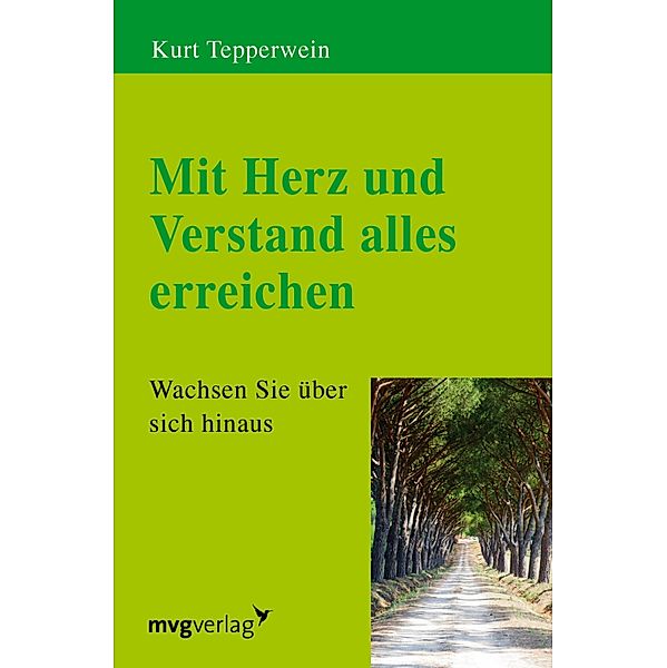 Mit Herz und Verstand alles erreichen, Kurt Tepperwein