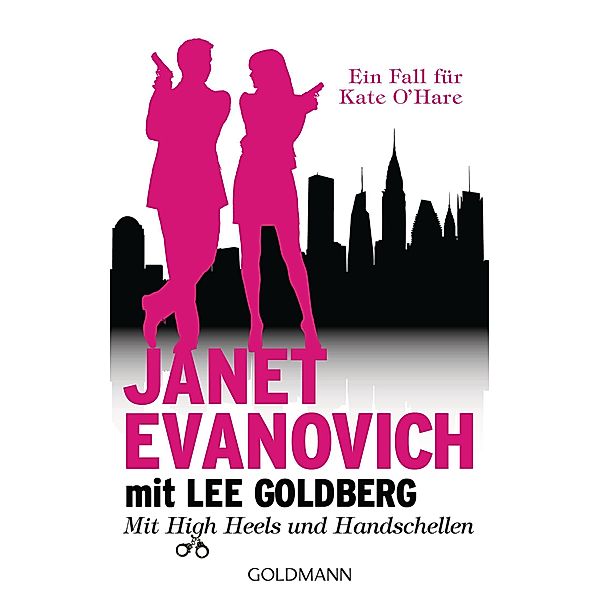 Mit High Heels und Handschellen / Kate O'Hare Bd.1, Janet Evanovich, Lee Goldberg