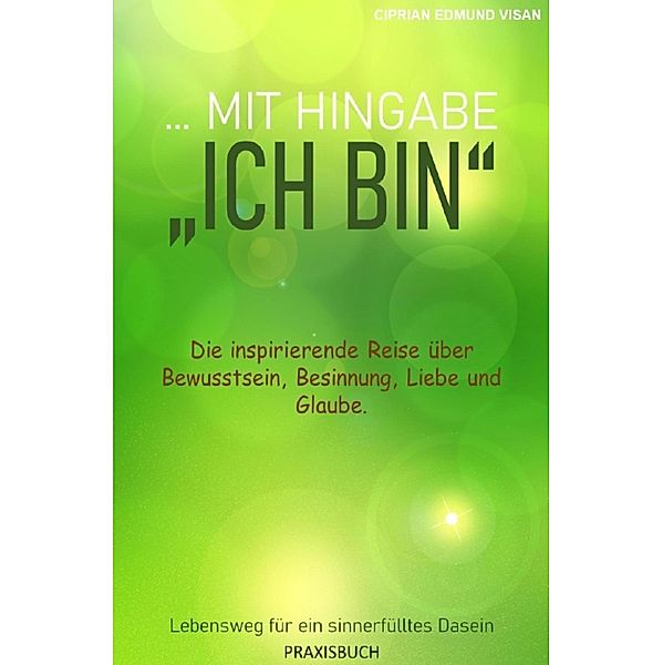 ...mit Hingabe: Ich bin, Ciprian Edmund Visan