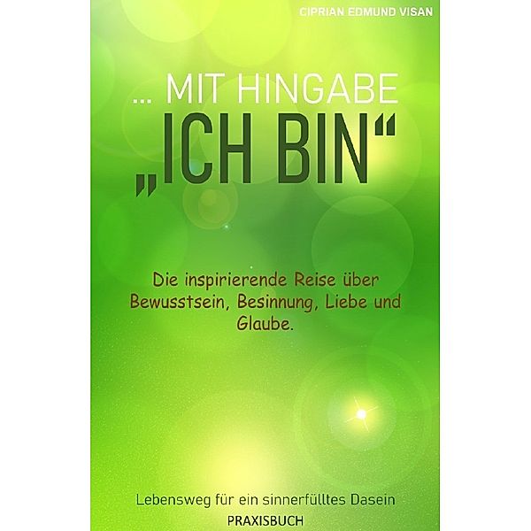 ...mit Hingabe: Ich bin, Ciprian Edmund Visan