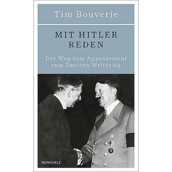 Mit Hitler reden, Tim Bouverie