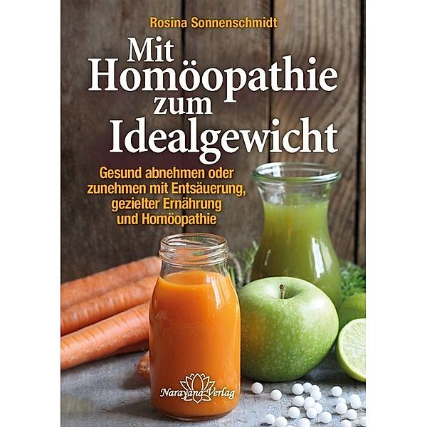 Mit Homöopathie zum Idealgewicht, Rosina Sonnenschmidt