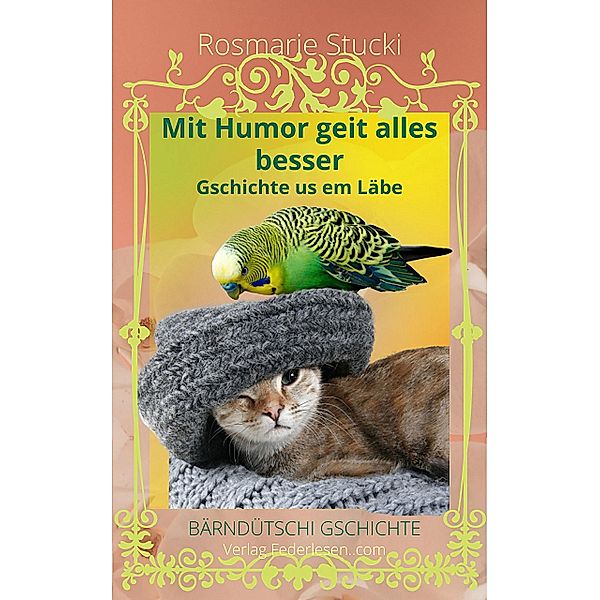 Mit Humor geit alles besser, Rosmarie Stucki