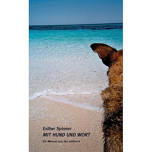 Mit Hund und Wort, Spinner Esther