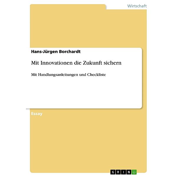 Mit Innovationen die Zukunft sichern, Hans-Jürgen Borchardt