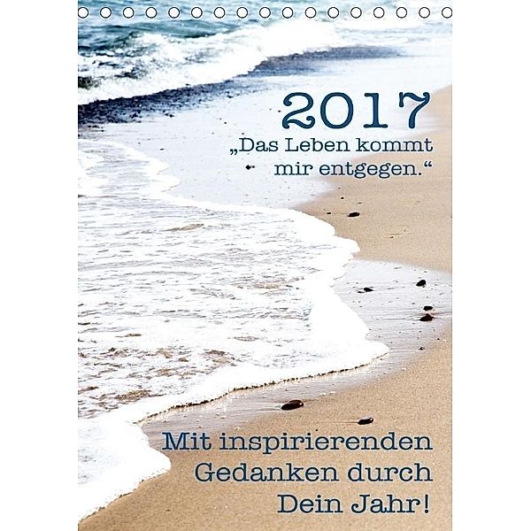 Mit inspirierenden Gedanken durch Dein Jahr. 2017 (Tischkalender 2017 DIN A5 hoch), Monika Holzhauser