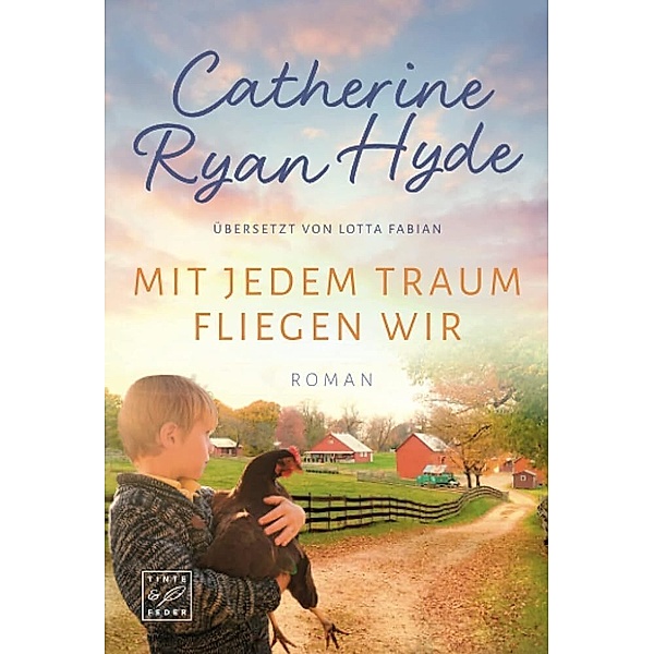 Mit jedem Traum fliegen wir, Catherine Ryan Hyde