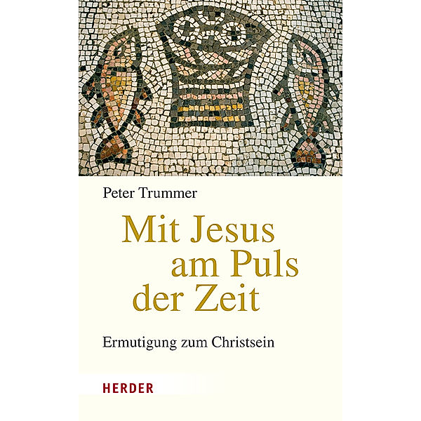 Mit Jesus am Puls der Zeit, Peter Trummer